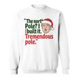 北極I Build It Tremendous Pole 面白い トランプ クリスマス 長袖tシャツ スウェットシャツ