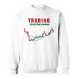 取引、それはすべて重要なのは株式トレーダー投資家 スウェットシャツ