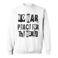 戦争禁止、平和、反戦、戦争禁止 スウェットシャツ