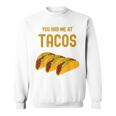 面白いタコス You Had Me At Tacos かわいい 愛らしいタコス フード スウェットシャツ