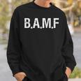 Bamf Bad To The Bone 総合格闘技オペレーターtシャツ スウェットシャツ 彼への贈り物