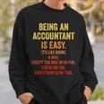 Being An Accountant Is Easy Accounting Cpaグラフィック スウェットシャツ 彼への贈り物