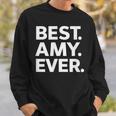 Best Amy Ever 人気 誕生名 エイミーコスチューム スウェットシャツ 彼への贈り物