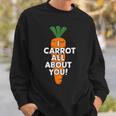 I Carrot All About You 面白い 野菜しゃれ 野菜愛好家 スウェットシャツ 彼への贈り物