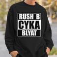Cyka Blyat Rush B Cs Go ファニーギャンブル ロシア スウェットシャツ 彼への贈り物
