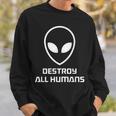 Destroy All Humans Ufo 宇宙 宇宙人 宇宙人 宇宙人 宇宙人 宇宙人 スウェットシャツ 彼への贈り物