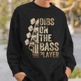 Dibs On The Bass Player ギターミュージシャン スウェットシャツ 彼への贈り物