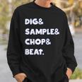 Dig&Sample&Chop&Beat シャツ Mpc ドラムサンプラー 音楽愛好家 スウェットシャツ 彼への贈り物