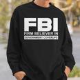 Fbiは州の隠蔽を固く信じています。 スウェットシャツ 彼への贈り物