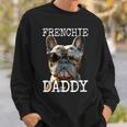 Frenchie Daddyフレンチー パパ 父の日 フレンチブルドッグ スウェットシャツ 彼への贈り物