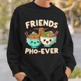 Friends Pho-Ever かわいいベトナムのフォー麺スープボウル スウェットシャツ 彼への贈り物