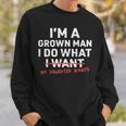 Dad Father I'm A Grown Man I Do What My Daughter Wants Sweatshirt Gifts for Him