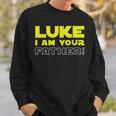 Great Fathers Day From Luke To His Father Sweatshirt Gifts for Him