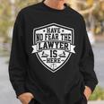 Have No Fear The Lawyer Is Here Lawyer Prosecutor スウェットシャツ 彼への贈り物