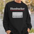 Humbucker ハムバッカー、クールなギタリストのギフト ギターピックアップグラフィック スウェットシャツ 彼への贈り物