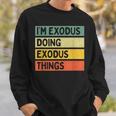 I'm Exodus Doing Exodus Things 面白い名言 スウェットシャツ 彼への贈り物
