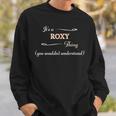 It's A Roxy Thing You Wouldn't Understand スウェットシャツ 彼への贈り物