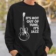 It's Not Out Of Tune It's Jazz スウェットシャツ 彼への贈り物
