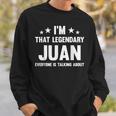 Juan 個人名 I'm That Legendary Juan Juan スウェットシャツ 彼への贈り物