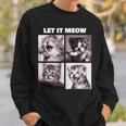 Let It Meow 面白い猫子猫の歌うギフト スウェットシャツ 彼への贈り物