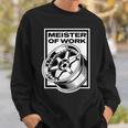 Meister Of Work 車用スタンスホイールのベストプロジェクト スウェットシャツ 彼への贈り物