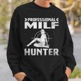 Milf Hunter シングルホットダディ アダルトジョーク スウェットシャツ 彼への贈り物