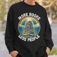 More Books Less People Book Lover Bookworm リーディングブック スウェットシャツ 彼への贈り物