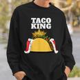 Taco King シャツ タコス愛好家用 スウェットシャツ 彼への贈り物