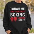 Touch Me And Your First Boxing Lesson Is Free マーシャルアーツ スウェットシャツ 彼への贈り物