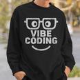 Vibe Coding ユーモア スウェットシャツ 彼への贈り物
