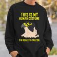 これは私の人間のコスチュームです私は本当にハヤブサ鳥です スウェットシャツ 彼への贈り物