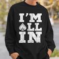 アイムオールイン ポーカーシャツ ポーカープレイヤー カード ギャンブラー スウェットシャツ 彼への贈り物