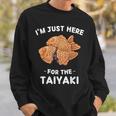 カワイイ かわいい たい焼き I'm Just Here For The Taiyaki スウェットシャツ 彼への贈り物