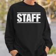 スタッフ ワーカー 社員 ワーククルーの言葉 スタッフ オン A ティー スウェットシャツ 彼への贈り物