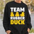 チームラバーダックラバーダック。 スウェットシャツ 彼への贈り物