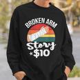 ブロークン・アーム・ストーリー $10 手の怪我 手首 面白い ヴィンテージ スウェットシャツ 彼への贈り物