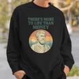 人生にはお金以上のものがあります 哲学者古代 スウェットシャツ 彼への贈り物
