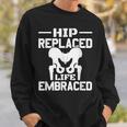 股関節置換術を受け入れた人生 股関節置換手術 スウェットシャツ 彼への贈り物