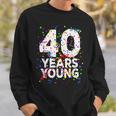 面白 40 Years Young Happy 40Th Birthday シャツ メンズ レディース スウェットシャツ 彼への贈り物