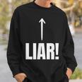 面白い嘘つき嘘つき嘘つき嘘つき詐欺師 スウェットシャツ 彼への贈り物