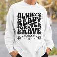 Always Ready Forever Brave 消防士 消防士 スウェットシャツ 彼への贈り物
