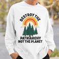 Destroy The Patriarchy Not The Planet フェミニスト フェミニズム スウェットシャツ 彼への贈り物