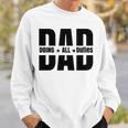 Father's Day Dad Doing All Duties Sweatshirt Gifts for Him