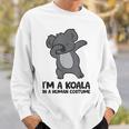 I'm A Koala In A Human コスチューム ファニー コアラ スウェットシャツ 彼への贈り物