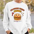 I'm Bunna Trust Jesus 箴言 クリスチャンハンバーガーしゃれ スウェットシャツ 彼への贈り物