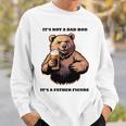 It's Not A Dad Bod、ビールで最高の人生を生きる父熊 長袖tシャツ スウェットシャツ 彼への贈り物
