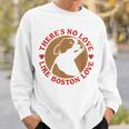 No Love Like Boston Love スウェットシャツ 彼への贈り物