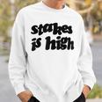 Stakes Is High スウェットシャツ 彼への贈り物