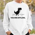 You Are Offline T-Rex 恐竜のラン ピクセルアート 恐竜ゲーム スウェットシャツ 彼への贈り物
