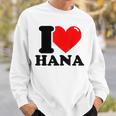 アイ・ラブ・ハナ スウェットシャツ 彼への贈り物